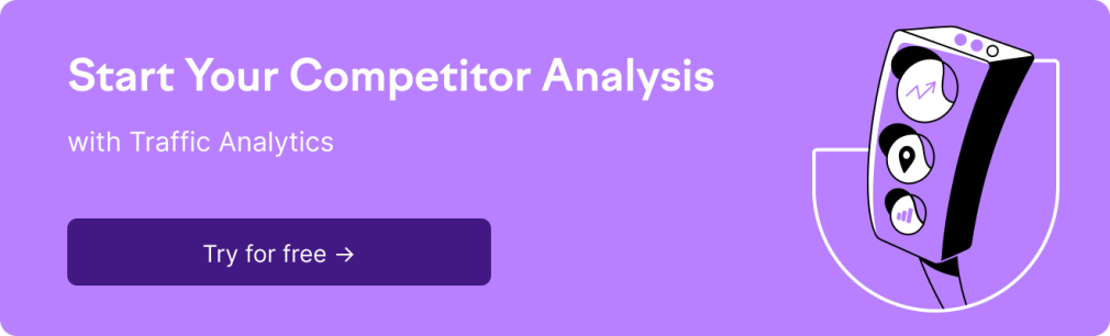 Start your competitor analysys