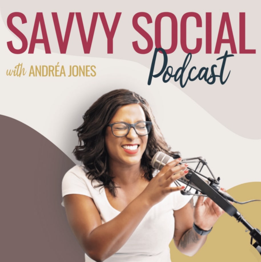 El Podcast Savvy Social con Andrea Jones