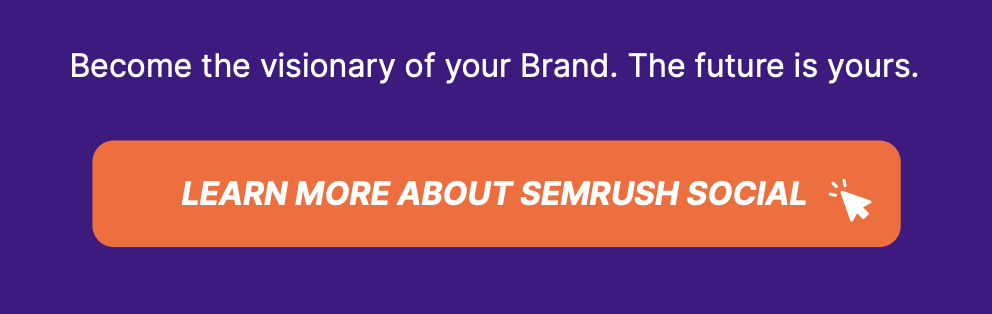 Botón con un enlace a Semrush Social en el informe en PDF de Tendencias en medios sociales.