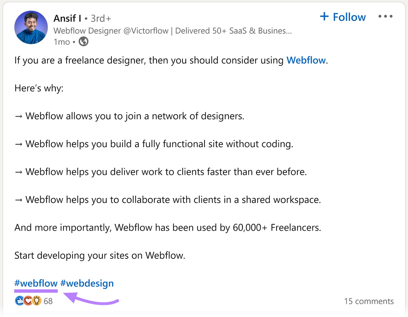 un ejemplo de publicación en LinkedIn con el hashtag de la marca Webflow (#webflow)